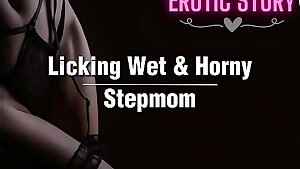 Licking Wet & Horny Stepmom